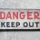 DANGER  – KEEP OUT Sign